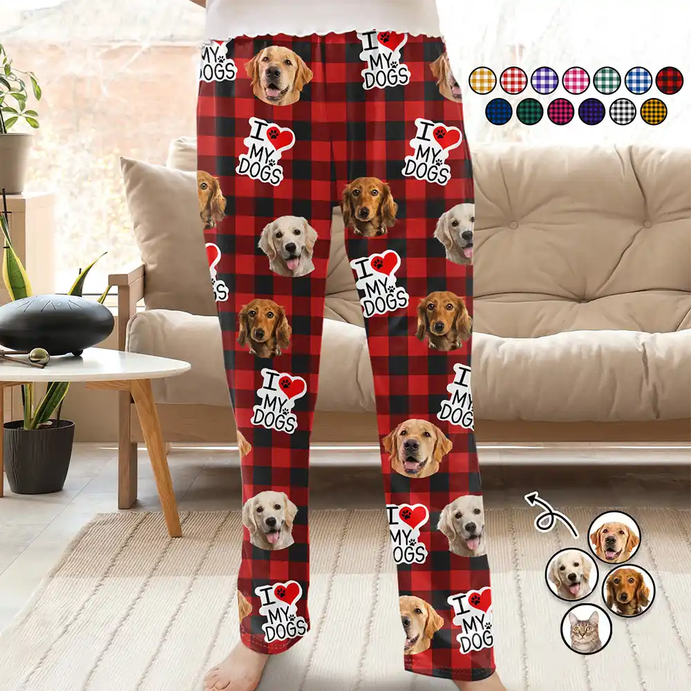 Your Timeless Wardrobe Awaits Custom Photo I Love My Dogs Cats Pets - Personalized Pajama Pants